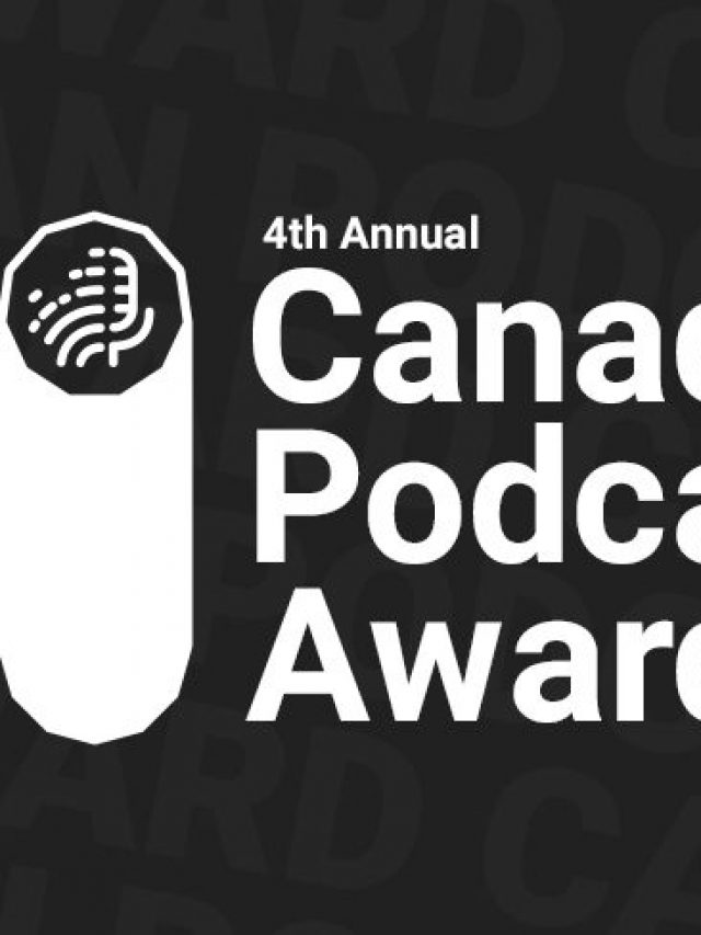 Canadian Podcast awards 1