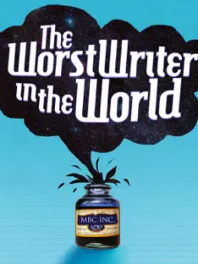 The Worst Writer in the World