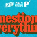 Question Everything podcast